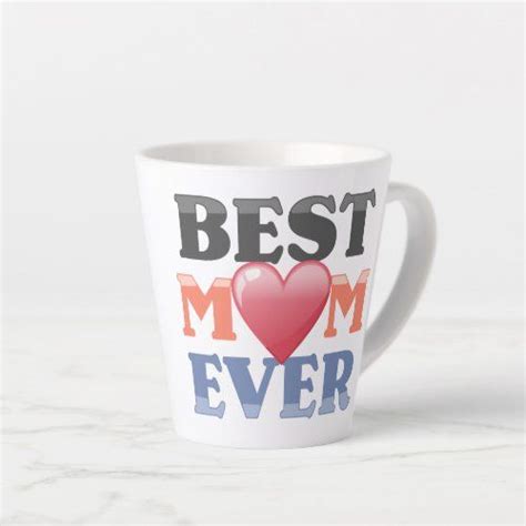 Cute Best Mom Ever Latte Mug Mothers Day Recipes Mothers Day Craft For
