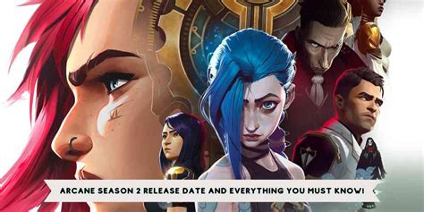 Arcane Season 2 Release Date And Everything You Must Know Flipboard