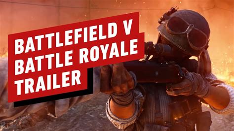 Battlefield 5 Official Firestorm Trailer Battle Royale Youtube