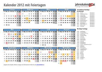 Wie jedes jahr, so auch für das jahr 2012, stellen auch verschiedene anbieter wieder kostenlose jahreskalender zum runterladen und ausdrucken zur verfügung. Kalender 2012 Österreich mit Feiertagen