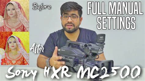 sony hxr mc2500 full manual settings in hindi youtube