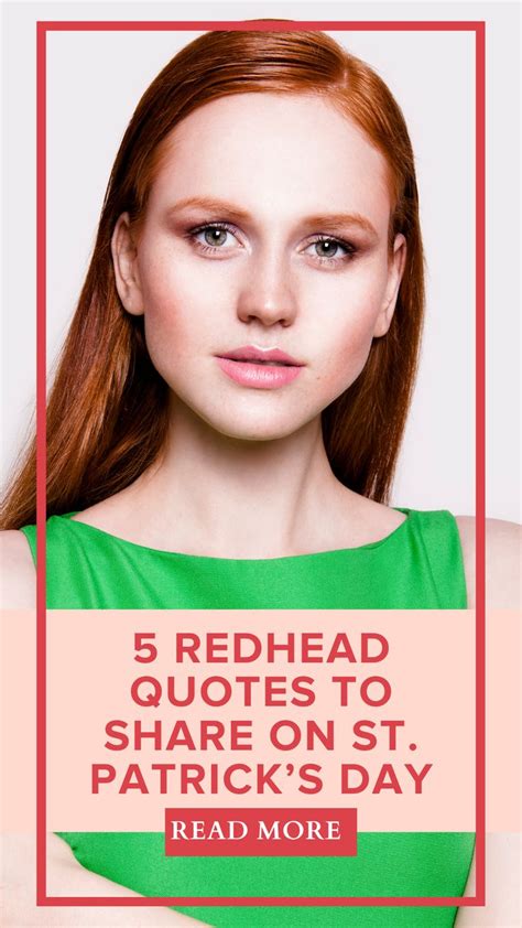 Share These Quotes To Show Why St Patrick’s Day Is Unofficial ‘redhead Day’ Redhead Day
