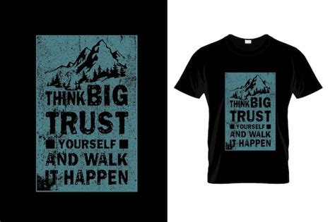 Premium Vector Think Big Trust Yourself And Walk It Happen