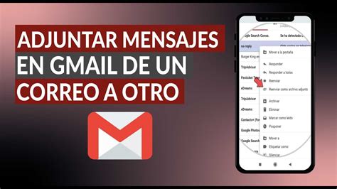 Adjuntar Mensajes en Gmail de un Correo a Otro Paso a Paso en Móvil y