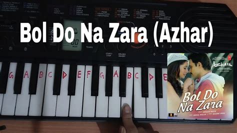 Bol Do Na Zara Easy Piano Tutorial Youtube