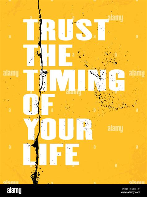 Inspiring Motivation Quote With Text Trust The Timing Of Your Life