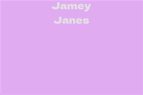 Jamey Janes Facts Bio Career Net Worth Aidwiki