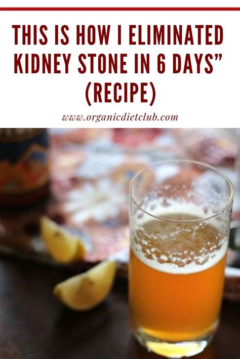 Find recipes, download cookbooks, read kidney dieting tips, and more. This is How I Eliminated Kidney Stone in 6 Days" (Recipe) | Eating organic, Recipes, Fruit ...