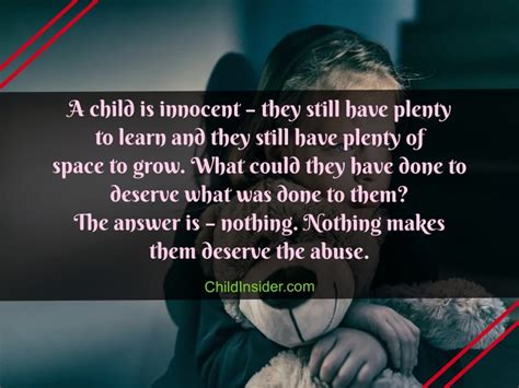 Their childhood, their future but most we are united by our neglect, our abuse, our absence of love. 30 Child Abuse Quotes That Will Remind Us The Danger ...