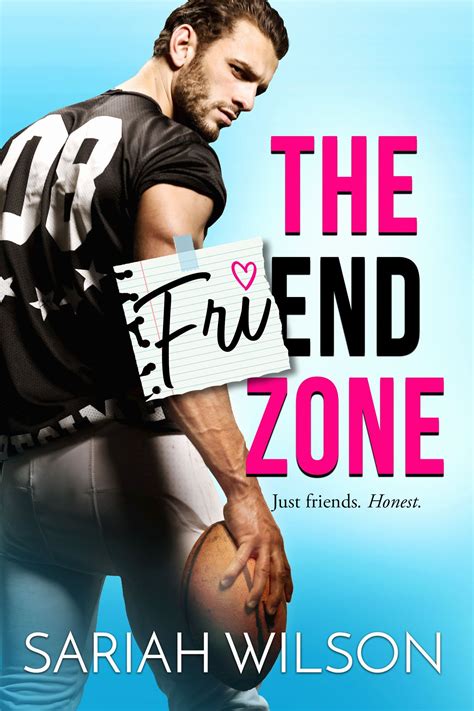 Spotlight The Friend Zone By Sariah Wilson — What Is That Book About Friendzone Good Romance