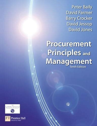 Procurement Principles And Management Baily Peter Farmer David