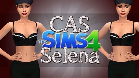 The Sims 4 Create A Sim Selena Youtube