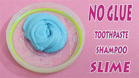No Glue How To Make Shampoo And Toothpaste Slime No Glue No