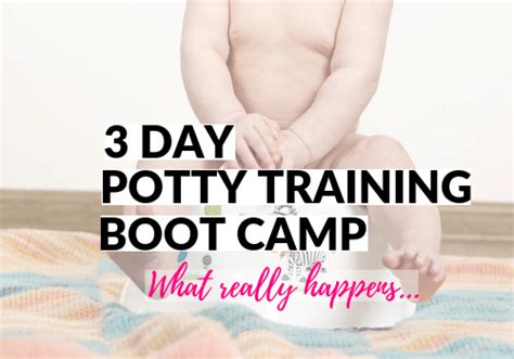 What Really Happens During A 3 Day Potty Training Boot Camp