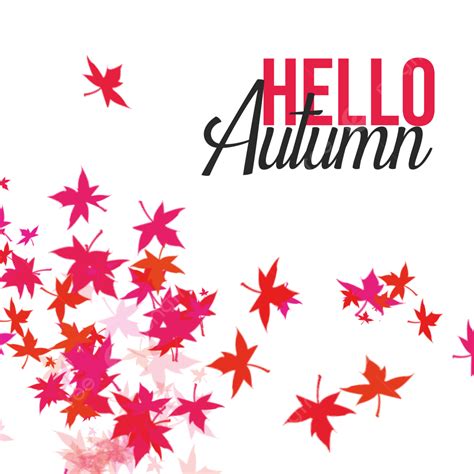 Falling Autumn Leaves Png Picture Hello Autumn Typogrphy With Falling