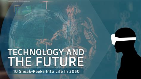 10 Sneak-Peeks Into Life In 2050: Technology And The Future