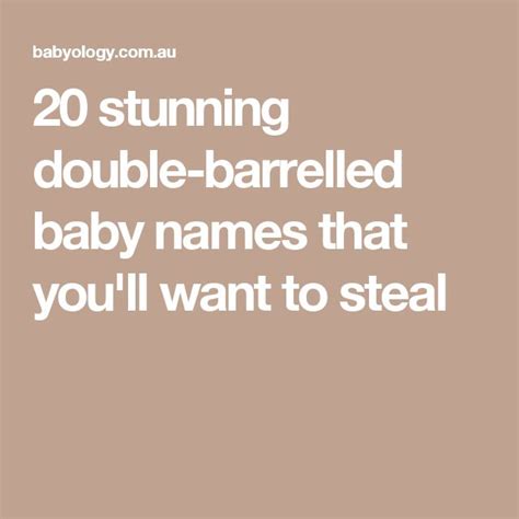20 Stunning Double Barrelled Baby Names That Youll Want To Steal