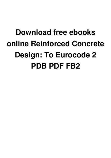 This chapter presents the design methods of reinforced and prestressed concrete sections subjected to bending moment. Download free ebooks online Reinforced Concrete Design: To ...