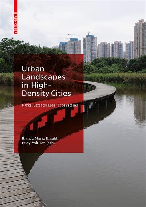Urban Landscapes In High Density Cities Parks Streetscapes