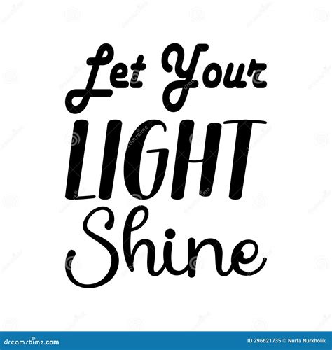 Let Your Light Shine Black Letters Quote Stock Illustration