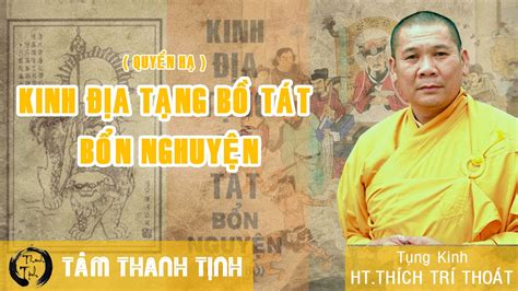 Kinh Dia Tang Bo Tat Bon Nguyen Quyen Ha Thầy Thích Trí Thoát Có