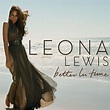 Better in Time | Leona Lewis Wiki | Fandom