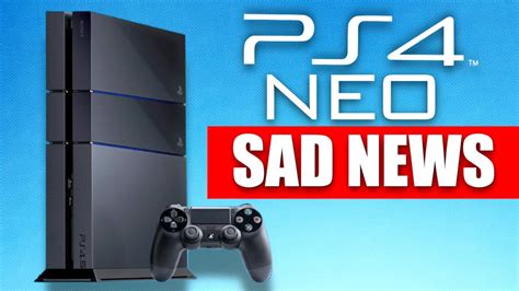 Sad News For Ps4 Neo Ps45 Neo News Youtube