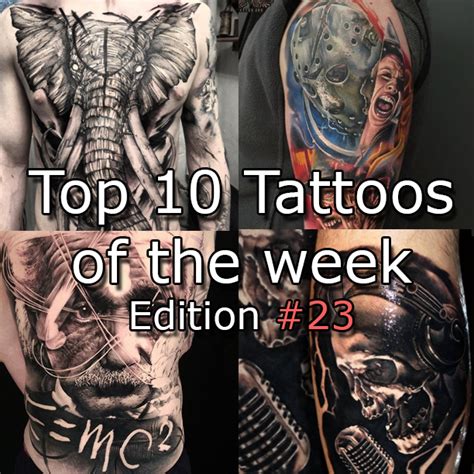 Top 10 Tattoos Of The Week Edition 23 Find The Best Tattoo Artists