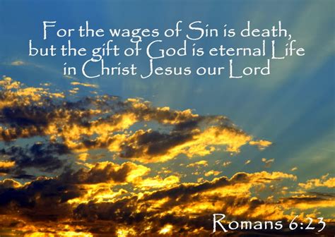 If you're wondering which way to go. For the wages of sin is death, but the gift of God is eternal life in Christ Jesus our Lord