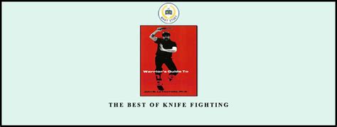 The Best Of Knife Fighting By John La Tourrette