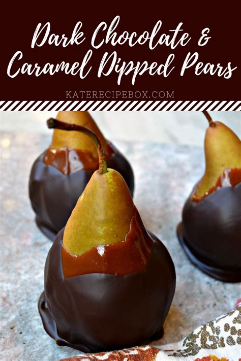 Dark Chocolate And Caramel Dipped Pears Caramel Pears Chocolate