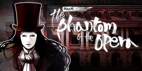 • you can play mazm's version of the story, based on the original novel, 'the phantom of the opera'. MazM: The Phantom of the Opera | Nintendo Switch download ...