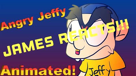 James Reacting To Angry Jeffy Animation Youtube