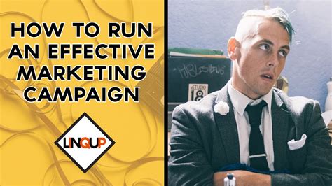 How To Run An Effective Marketing Campaign Youtube