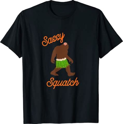 Sassy Squatch Female Sasquatch Bigfoot T Shirt Clothing