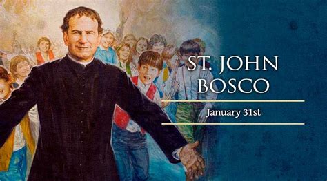 Today We Celebrate St John Bosco Patron Saint Of Young People