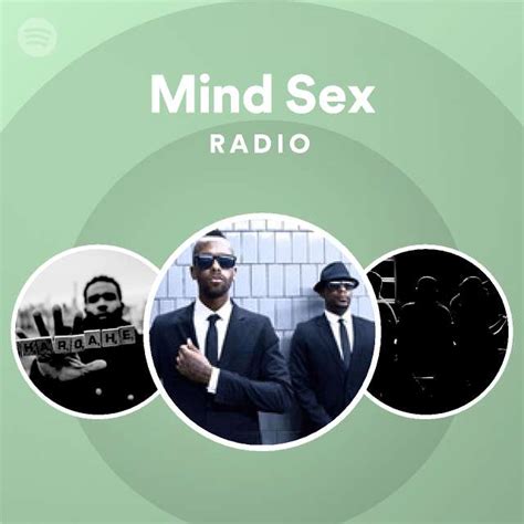 Mind Sex Radio Playlist By Spotify Spotify