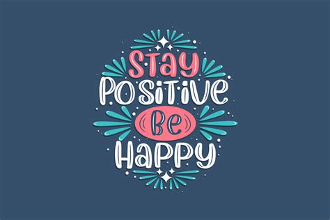 Stay Positive Be Happy Graphic By Netart · Creative Fabrica