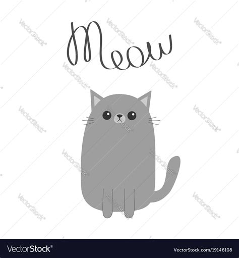 Gray Cat Meow Lettering Text Cute Cartoon Funny Vector Image