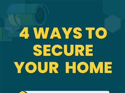 4 Ways To Secure Your Home Infographic By Bolt Security Services On