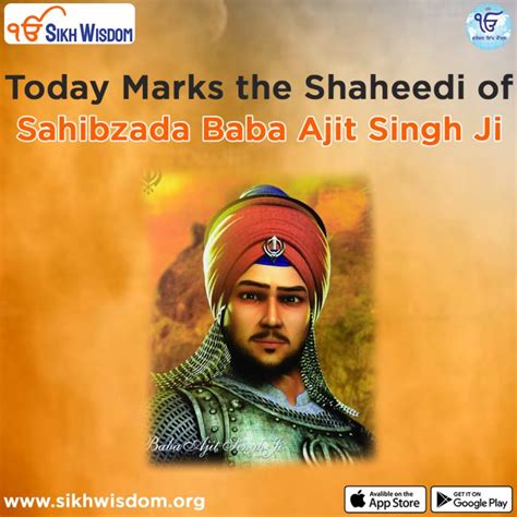 Today Marks The Shaheedi Of Sahibzada Baba Ajit Singh Ji Sikh Wisdom