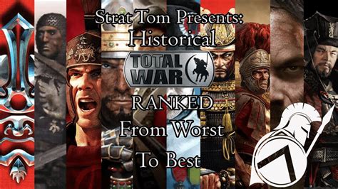 Ranked Every Historical Total War Game Worst To Best Youtube
