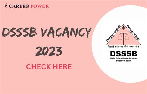 dsssb vacancy 2023 out for 863 non teaching posts check details