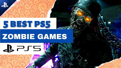 5 Best Zombie Games For Ps5 Youtube