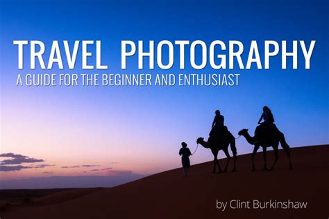 Check spelling or type a new query. Travel Photography: A Guide for the Beginner and ...
