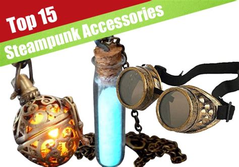 15 Best And Coolest Steampunk Accessories You Can Add Your Look