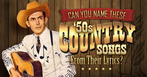 Can You Name These 1950s Country Songs From Their Lyrics Quiz