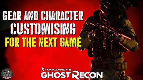 New Ghost Recon Gear And Character Customisation Youtube