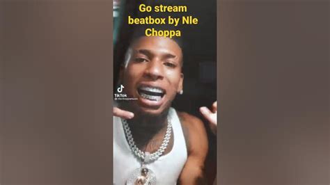 Go Stream Beatbox By Nle Choppa Youtube