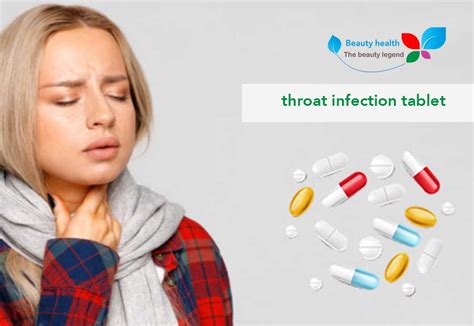 Throat Infection Tablet 11 Medicines For Sore Throat